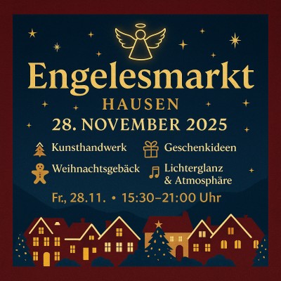Engelesmarkt Hausen lädt am 28. November zum Adventsbeginn ein